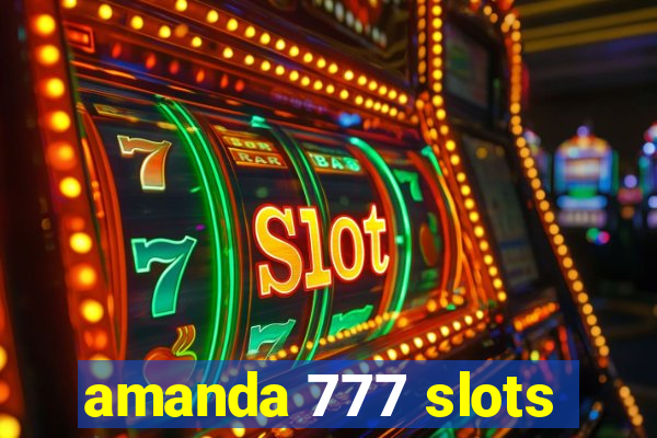 amanda 777 slots